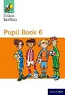John Jackman, John Lindsay Jackman, Jackman John, Sarah Lindsay, Lindsay Sarah - Nelson Spelling Pupil Book 6 Year 6/p7