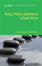 Kasper, Kasper, Kenneth Loparo, Kenneth A. Loparo, Nicol Nattrass, Nicoli Nattrass... - Policy, Politics and Poverty in South Africa