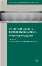 Vania Ceccato, Vania Newton Ceccato, Vani Ceccato, Vania Ceccato, Newton, Newton... - Safety and Security in Transit Environments