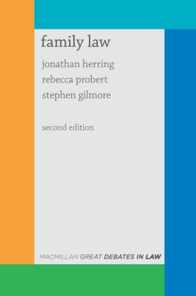Step Gilmore, Stephen Gilmore, Stephen (King's College London) Gilmore, Jonathan Herring, Jonathan (University of Oxford Herring, Jonathan Probert Herring... - Great Debates in Family Law