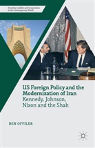 Ben Offiler - Us Foreign Policy and the Modernization of Iran