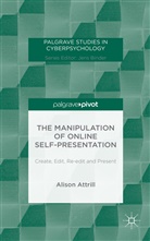 a Attrill, A. Attrill, Alison Attrill - Manipulation of Online Self-Presentation