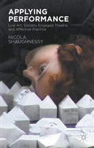 N Shaughnessy, N. Shaughnessy, Nicola Shaughnessy - Applying Performance