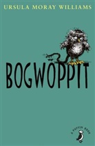 Ursula Williams, Ursula M. Williams, Ursula Moray Williams - Bogwoppit