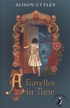 Alison Uttley, Alison Uttley - A Traveller in Time