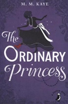 M M Kaye, M. M. Kaye, Mary M. Kaye, M. M. Kaye - The Ordinary Princess