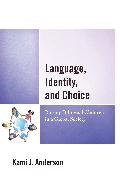 Kami Anderson, Kami J. Anderson,  Anderson Kami J. - Language Identity Amp Choice