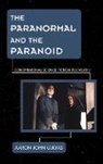 Gulvas, Aaron Gulyas, Aaron J Gulyas, Aaron John Gulyas, Gulyas Aaron - Paranormal and the Paranoid