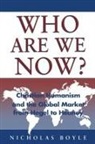 Nicholas Boyle - Who Are We Now?: Christian Humanism