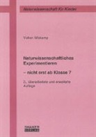 Volker Wiskamp - Naturwissenschaftliches Experimentieren