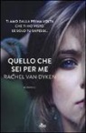 Rachel Van Dyken, Rachel Van Dyken - Quello che sei per me