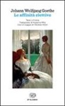 Johann Wolfgang von Goethe - Le affinità elettive