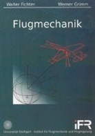Walter Fichter, Werner Grimm - Flugmechanik