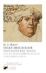 Giovanni Tritemio, A. Boella, A. Galli - Il libro delle meraviglie