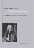 Meinol Vielberg, Meinolf Vielberg - Johann Matthias Gesner (1691-1761). Institutiones rei scholasticae - Leitfaden für das Unterrichtswesen