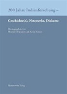 Heidru Brückner, Heidrun Brückner, Steiner, Karin Steiner - 200 Jahre Indienforschung - Geschichte(n), Netzwerke, Diskurse
