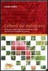 Laura Fabris - L'albero del melograno