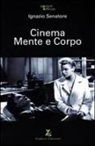 Ignazio Senatore - Cinema mente e corpo