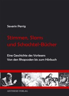 Severin Perrig - Stimmen, Slams und Schachtel-Bücher