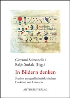 Giovanni Scimonella, Giovanni Scimonello, Ralph Szukala - In Bildern denken