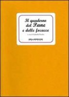 G. Pecchia - Il quaderno del pane e delle focacce