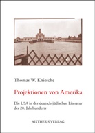 Thomas W Kniesche, Thomas W. Kniesche - Projektionen von Amerika