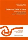 Martina M Eglauer, Clemens Treter - Einheit und Vielfalt in China
