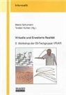 Torsten Kuhlen, Marco Schumann - Virtuelle und Erweiterte Realität