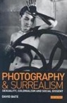 David Bate, Bate David, David Bates - Photography and Surrealism