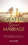 Donald Griffin, Grace Metzger Forrest, Nancy E Williams, Nancy E. Williams - Great Life, Great Marriage