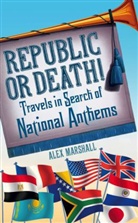 Alex Marshall - Republic or Death