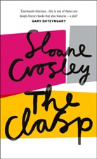 Sloane Crosley - The Clasp