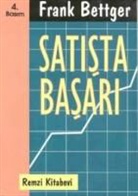 Frank Bettger - Satista Basari
