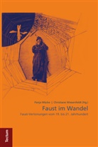 Panja Mücke, Christiane Wiesenfeldt, Mücke, Mücke, Panja Mücke, Christian Wiesenfeldt... - Faust im Wandel