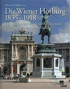 Richard Kurdiovsky, Artur Rosenauer, Dagmar Sachsenhofer, Werner Telesko - Die Wiener Hofburg 1835-1918