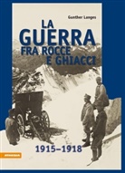 Gunther Langes - La guerra fra rocce e ghiacci