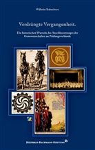 Wilhelm Kaltenborn - Verdrängte Vergangenheit.