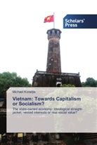 Michael Karadjis - Vietnam: Towards Capitalism or Socialism?