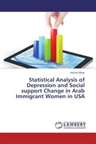 Hazhar Blbas - Statistical Analysis of Depression and Social support Change in Arab Immigrant Women in USA
