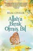 Bilal Civelek - Allaha Birak Olmus Bil