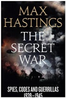 Max Hastings - The Secret War