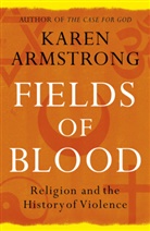 Karen Armstrong - Fields of Blood