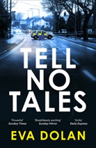 Eva Dolan, Dolan Eva - Tell No Tales