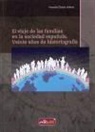 Francisco Chacón Jiménez - El viaje de las familias en la sociedad española : veinte años de historiografía