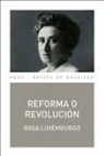 Rosa Luxemburg, Rosa Luxemburgo - Reforma o revolución