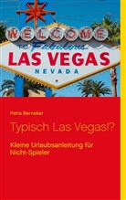 Petra Berneker - Typisch Las Vegas!?