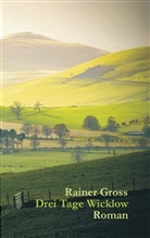 Rainer Gross - Drei Tage Wicklow