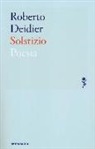 Roberto Deidier - Solstizio