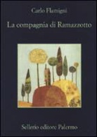 Carlo Flamigni - La compagnia di Ramazzotto