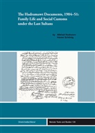Mikhail Rodionov, Hanne Schönig - The Hadramawt Documents, 1904-51: Family Life and Social Customs under the Last Sultans